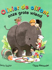 Olivier de olifant, onze grote vriend voorzijde