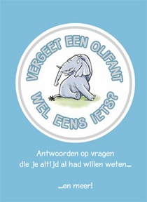 Vergeet een olifant wel eens iets? voorzijde