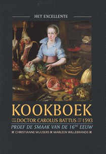 Het excellente kookboek van doctor Carolus Battus uit 1593 voorzijde