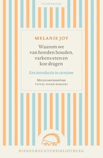 Waarom we van honden houden, varkens eten en koe dragen