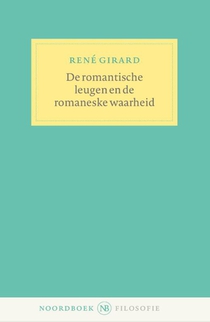 De romantische leugen en de romaneske waarheid 