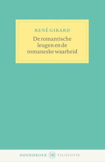 De romantische leugen en de romaneske waarheid 