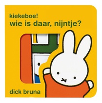 Kiekeboe! wie is daar, Nijntje?