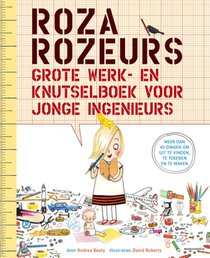 Roza Rozeurs grote werk- en knutselboek voor jonge ingenieurs voorzijde