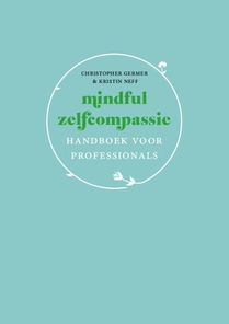 Mindful zelfcompassie: handboek voor professionals voorzijde