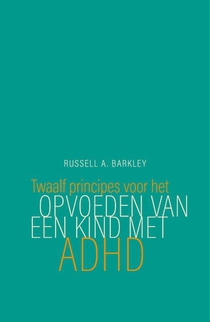 Twaalf principes voor het opvoeden van een kind met ADHD voorzijde