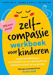 Het zelfcompassiewerkboek voor kinderen