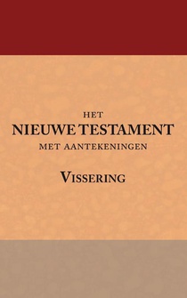 Het Nieuwe Testament met aantekeningen Vissering voorzijde