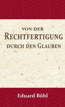 Von der Rechtfertigung durch den Glauben