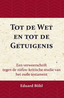 Tot de Wet en tot de Getuigenis