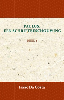 Paulus, een Schriftbeschouwing 1
