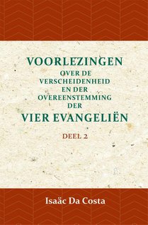 Voorlezing over de verscheidenheid en der overeenstemming der vier evangeliën 2