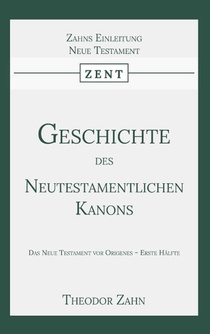 Geschichte des Neutestamentlichen Kanons 1