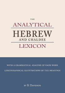 The Analytical Hebrew and Chaldee Lexicon