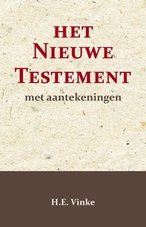 Het Nieuwe Testament met Aantekeningen 1