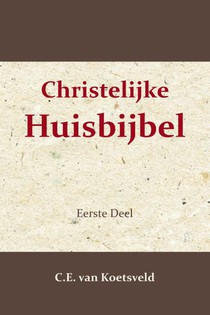 Christelijke Huisbijbel 1