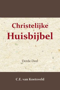 Christelijke Huisbijbel 3