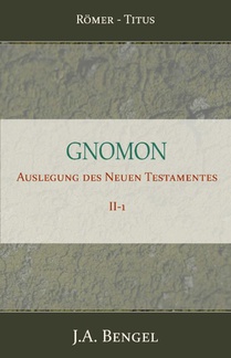 Gnomon - Auslegung des Neuen Testamentes II-1