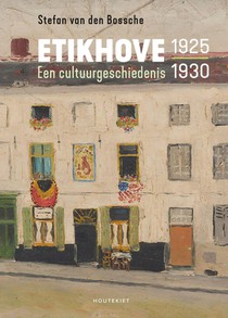 Etikhove 1925-1930 Een cultuurgeschiedenis