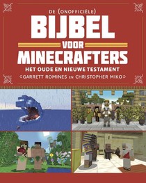 De (onofficiële) Bijbel voor Minecrafters