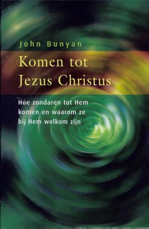 Komen tot Jezus Christus voorzijde