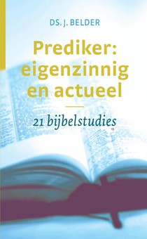 Prediker: eigenzinnig en actueel