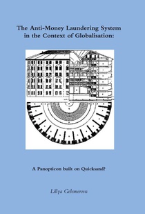 The anti-money laundering system in the context of globalisation: a panopticon built on quicksand?