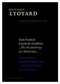 Sam Francis, Lecon de Tenebres / Sam Francis, Lesson of Darkness