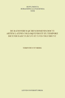 De rationibus quibus homines docti artem Latine colloquendi et ex tempore dicendi saeculis XVI et XVII coluerunt