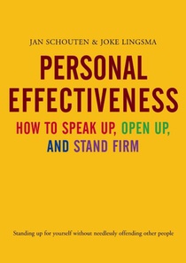 Personal Effectiveness. How to Speak Up, Open Up and Stand Firm voorzijde