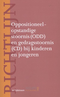 Richtlijn oppositioneel-opstandige stoornis (ODD) en gedragsstoornis (CD) bij kinderen en jongeren