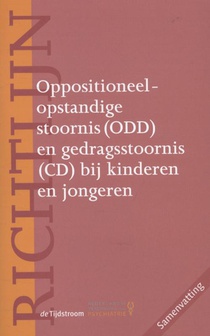 richtlijn oppositioneel-opstandige stoornis (ODD) en gedragsstoornis (CD) bij kinderen en jongeren