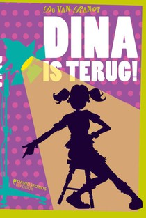 Dina is terug