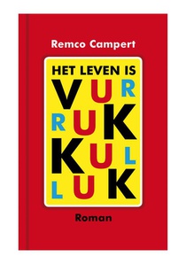 Het leven is vurrukkulluk