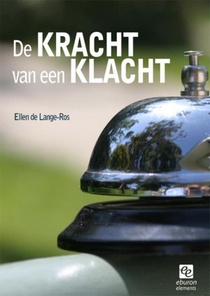 De kracht van een klacht