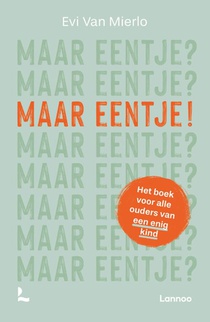 Maar eentje?