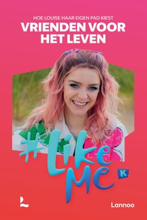 #LikeMe - Vrienden voor het leven