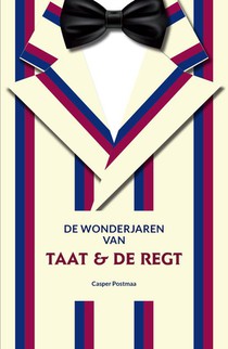 De wonderjaren van Taat & De Regt voorzijde