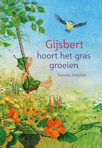 Gijsbert hoort het gras groeien voorzijde