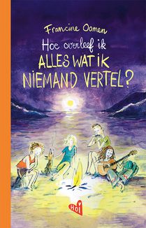 Hoe overleef ik alles wat ik niemand vertel?