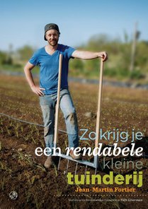 Zo krijg je een rendabele kleine tuinderij voorzijde