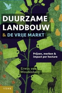 Duurzame landbouw en de vrije markt voorzijde