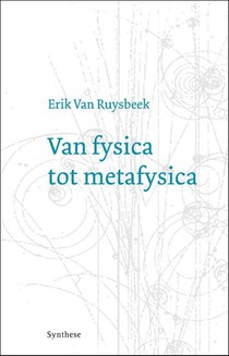 Van fysica tot metafysica