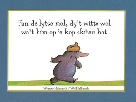 Fan de lytse mol, dy't witte wol wa't him op 'e kop skiten hat voorzijde