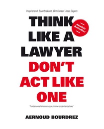 Think like a lawyer don t act like one voorzijde