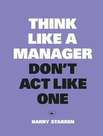 Think Like a Manager, Don't Act Like One voorzijde
