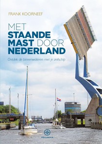 Met staande mast door Nederland voorzijde