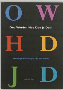 Oud worden, hoe doe je dat? voorzijde