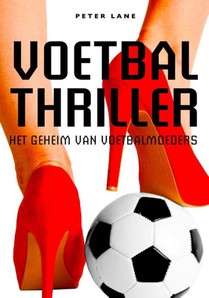 Het geheim van voetbalmoeders