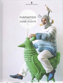 Jaime Hayon, funtastico voorzijde